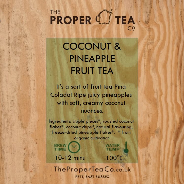 Coconut & Pineapple Flavoured Fruit Tea – The Proper Tea Co