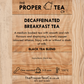 Decaffeinated Breakfast Tea